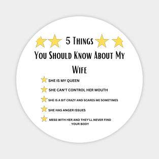 5 Things You Should Know About My Wife,Funny husband Magnet